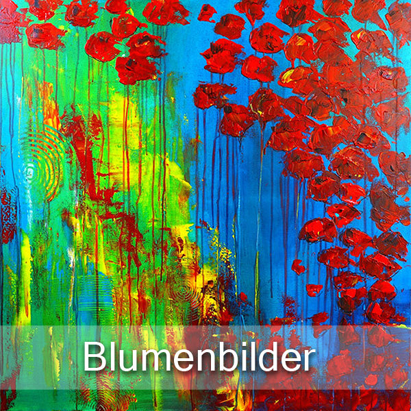 Blumenbilder Blumenmalerei Blumengemälde